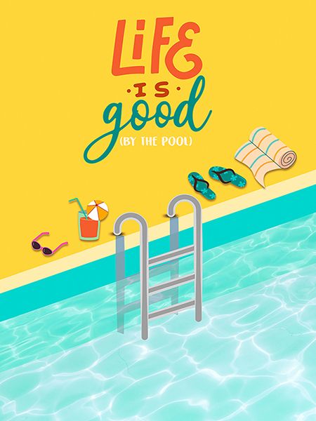 Hill Steven, Life's Good (by the Pool)